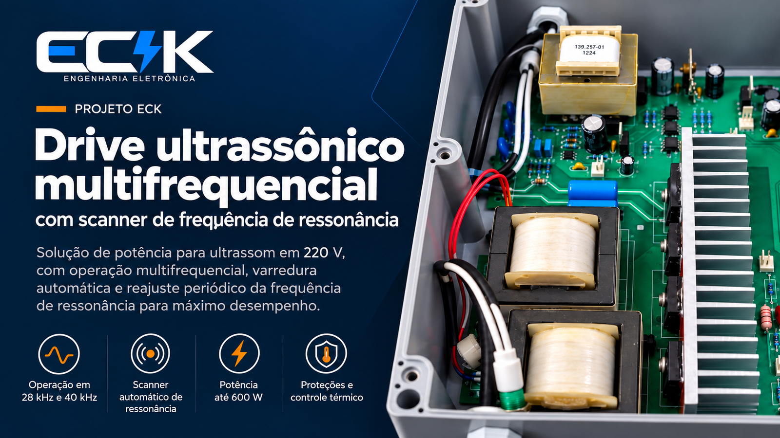 Drive ultrassônico multifrequencial desenvolvido pela ECK